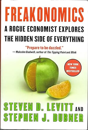 Seller image for Freakonomics: A Rogue Economist Explores the Hidden Side of Everything - by Steven D. Levitt & Stephen J. Dubner for sale by Charing Cross Road Booksellers