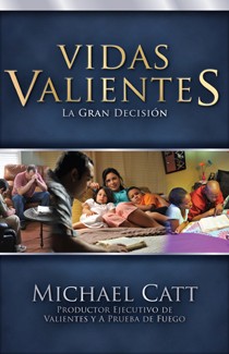 Seller image for Vidas Valientes: La Gran Decision (Refresh) (Spanish Edition) for sale by ChristianBookbag / Beans Books, Inc.