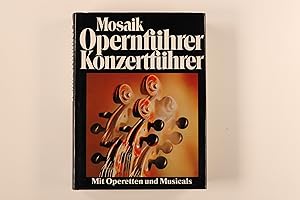 Seller image for MOSAIK-OPERNFHRER, KONZERTFHRER. mit Operetten u. Musicals for sale by INFINIBU KG