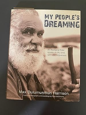 My People's Dreaming: An Aboriginal Elder Speaks on Life, Land, Spirit and Forgiveness (16pt Larg...