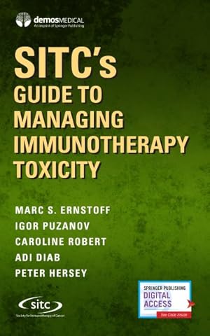 Bild des Verkufers fr SITC?s Guide to Managing Immunotherapy Toxicity zum Verkauf von GreatBookPrices