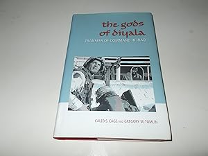 Image du vendeur pour The Gods of Diyala: Transfer of Command in Iraq mis en vente par Paradise Found Books