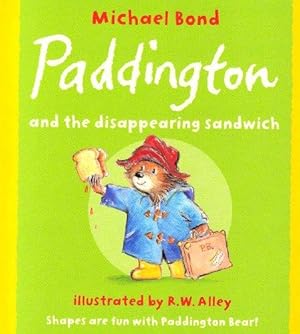 Seller image for Paddington and the Disappearing Sandwich for sale by WeBuyBooks 2