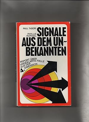 Bild des Verkufers fr Signale aus dem Unbekannten - Report ber ungeklrte Flle aus der vierten Dimension zum Verkauf von Kunsthandlung Rainer Kirchner