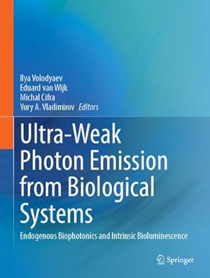 Seller image for Ultra-Weak Photon Emission from Biological Systems for sale by BuchWeltWeit Ludwig Meier e.K.