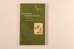 Image du vendeur pour ZUM RAUM WIRD HIER DIE ZEIT. Parsifal-Zyklus mis en vente par INFINIBU KG