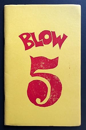 Seller image for Blow 5 (Summer 1983) - A Magazine of Modern Writing for sale by Philip Smith, Bookseller