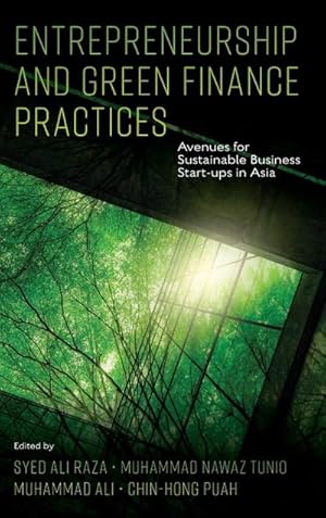 Bild des Verkufers fr Entrepreneurship and Green Finance Practices : Avenues for Sustainable Business Start-ups in Asia zum Verkauf von AHA-BUCH GmbH