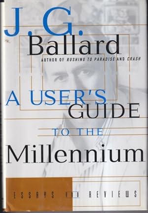 Immagine del venditore per A User's Guide to the Millennium: Essays and Reviews venduto da Ziesings