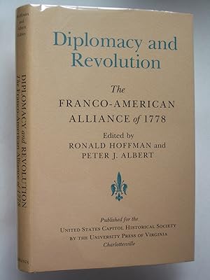 Image du vendeur pour Diplomacy and Revolution: The Franco-American Alliance of 1778 [Perspectives on the American Revolution] mis en vente par Bookworks [MWABA, IOBA]