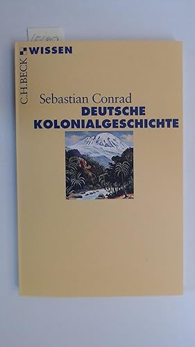 Bild des Verkufers fr Deutsche Kolonialgeschichte, zum Verkauf von Antiquariat Maiwald