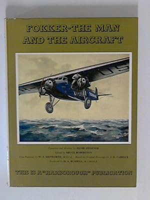 Bild des Verkufers fr Fokker - The Man and the Aircraft zum Verkauf von ANTIQUARIAT FRDEBUCH Inh.Michael Simon