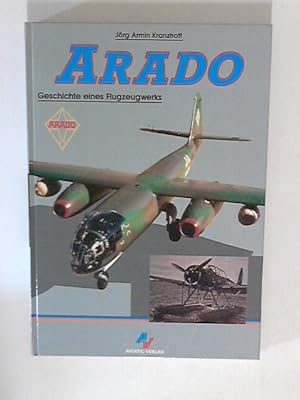 Image du vendeur pour Arado: Geschichte eines Flugzeugwerks mis en vente par ANTIQUARIAT FRDEBUCH Inh.Michael Simon