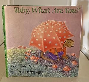 Imagen del vendedor de Toby, What Are You? a la venta por S. Howlett-West Books (Member ABAA)