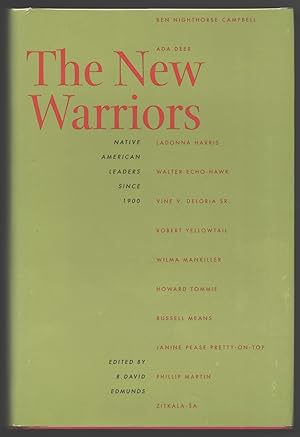 Bild des Verkufers fr The New Warriors; Native American Leaders since 1900 zum Verkauf von Evening Star Books, ABAA/ILAB