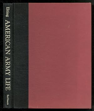 Bild des Verkufers fr American Army Life zum Verkauf von Between the Covers-Rare Books, Inc. ABAA