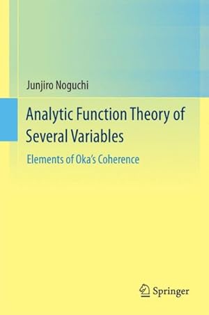Imagen del vendedor de Analytic Function Theory of Several Variables : Elements of Oka?s Coherence a la venta por GreatBookPrices