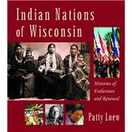 Image du vendeur pour Indian Nations of Wisconsin: Histories of Endurance and Renewal mis en vente par eCampus