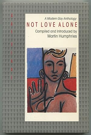Bild des Verkufers fr Not Love Alone: A Modern Gay Anthology zum Verkauf von Between the Covers-Rare Books, Inc. ABAA