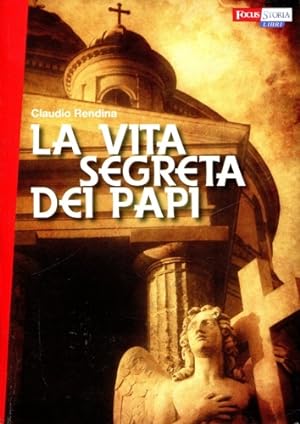Seller image for La vita segreta dei Papi. for sale by FIRENZELIBRI SRL