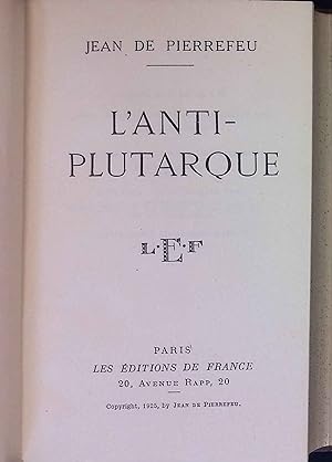 Imagen del vendedor de L'Anti-Plutarque. a la venta por books4less (Versandantiquariat Petra Gros GmbH & Co. KG)