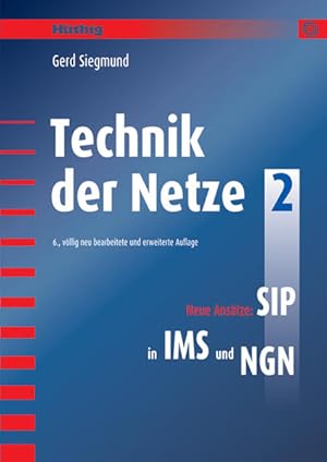 Seller image for Technik der Netze: Neue Anstze: SIP in IMS und NGN for sale by Studibuch