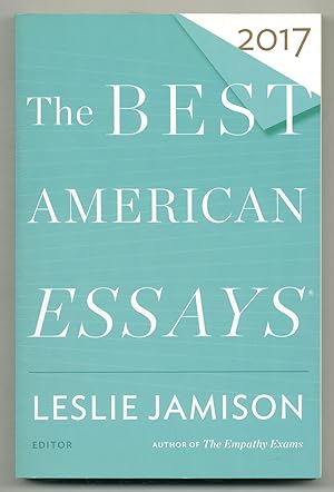 Bild des Verkufers fr The Best American Essays 2017 zum Verkauf von Between the Covers-Rare Books, Inc. ABAA