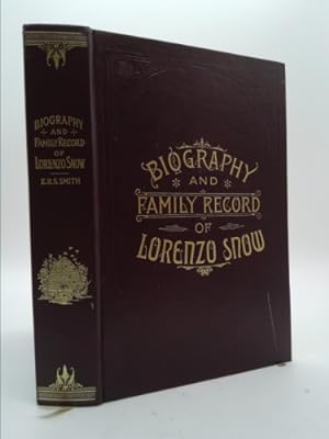Seller image for Biography and Family Record of Lorenzo Snow for sale by ThriftBooksVintage