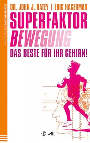 Seller image for Superfaktor Bewegung: Das Beste fr Ihr Gehirn! for sale by Studibuch