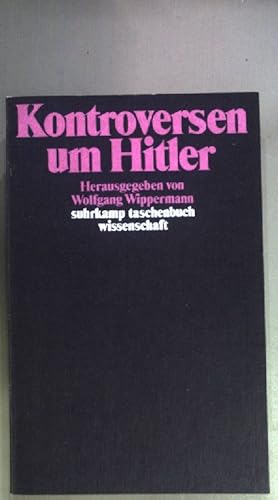 Bild des Verkufers fr Kontroversen um Hitler. ( Suhrkamp-Taschenbuch Wissenschaft ; 639) zum Verkauf von books4less (Versandantiquariat Petra Gros GmbH & Co. KG)