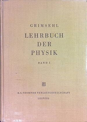 Imagen del vendedor de Lehrbuch der Physik; Bd. 1., Mechanik, Wrmelehre, Akustik a la venta por books4less (Versandantiquariat Petra Gros GmbH & Co. KG)