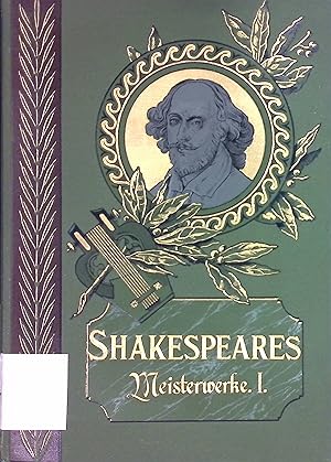 Shakespeares Meisterwerke, 1. Bd.: Romeo und Julia, Hamlet, König Lear, Othello, Der Kaufmann von...