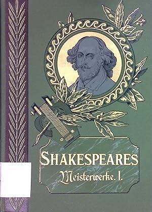 Bild des Verkufers fr Shakespeares Meisterwerke, 1. Bd.: Romeo und Julia, Hamlet, Knig Lear, Othello, Der Kaufmann von Venedig. zum Verkauf von books4less (Versandantiquariat Petra Gros GmbH & Co. KG)