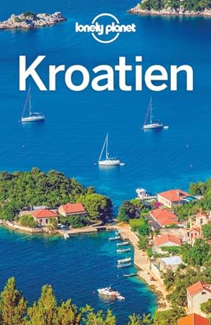 Lonely Planet Reiseführer Kroatien Peter Dragicevich, Anthony Ham, Jessica Lee ; Übersetzung: Tob...