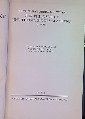 Ausgewählte Werke, 2. Bd.: Zur Philosophie und Theologie des Glaubens, 1. Teil