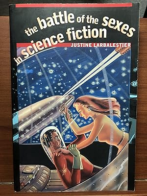Image du vendeur pour The Battle of the Sexes in Science Fiction (Early Classics Of Science Fiction) mis en vente par Rosario Beach Rare Books