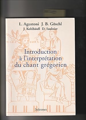Introduction à l'interprétation du chant grégorien
