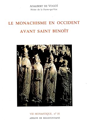 Le Monachisme en Occident avant Saint Benoît