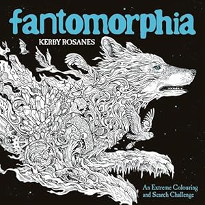 Seller image for Fantomorphia : An Extreme Colouring and Search Challenge for sale by GreatBookPrices