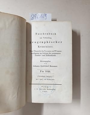 Taschenbuch zur Verbreitung Geographischer Kenntnisse : Für 1836 , Vierzehnter Jahrgang : Eine Üb...