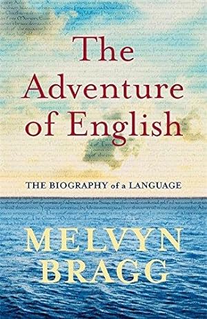 Imagen del vendedor de The Adventure of English: The Biography of a Language a la venta por WeBuyBooks 2