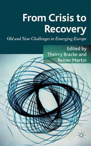 Image du vendeur pour From Crisis to Recovery : Old and New Challenges in Emerging Europe mis en vente par GreatBookPrices