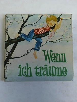 Wenn ich träume. Gedichte aus dem Versgarten für Kinder