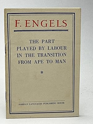 Seller image for THE PART PLAYED BY LABOUR IN THE TRANSITION FROM APE TO MAN, for sale by Bookfever, IOBA  (Volk & Iiams)