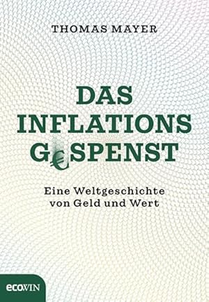 Das Inflationsgespenst Eine Weltgeschichte von Geld und Wert