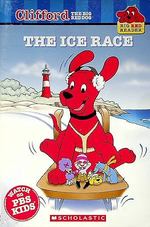 Seller image for The Ice Race (Clifford the Big Red Dog: Big Red Reader) for sale by Adventures Underground