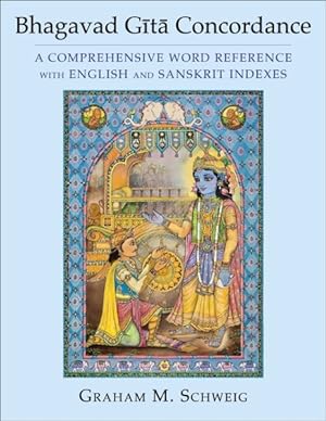 Seller image for Bhagavad Gita Concordance : A Comprehensive Word Reference With English and Sanskrit Indexes for sale by GreatBookPrices