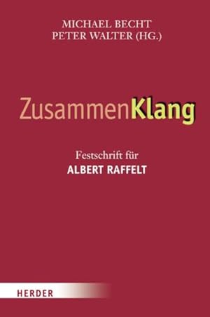 Imagen del vendedor de ZusammenKlang: Festschrift fr Albert Raffelt a la venta por Gerald Wollermann