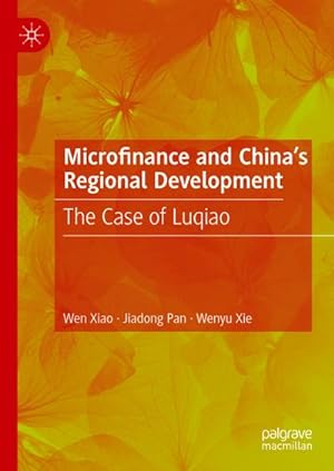 Bild des Verkufers fr Microfinance and China's Regional Development : The Case of Luqiao zum Verkauf von AHA-BUCH GmbH