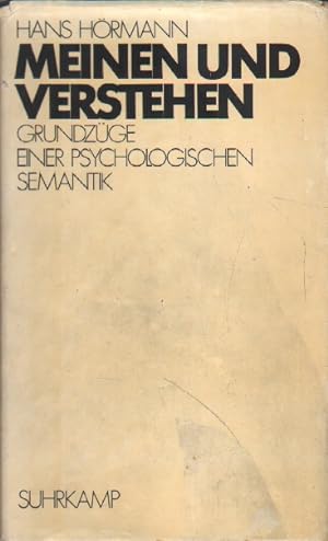 Seller image for Meinen und Verstehen. Grundzge einer psychologischen Semantik. for sale by Versandantiquariat Boller